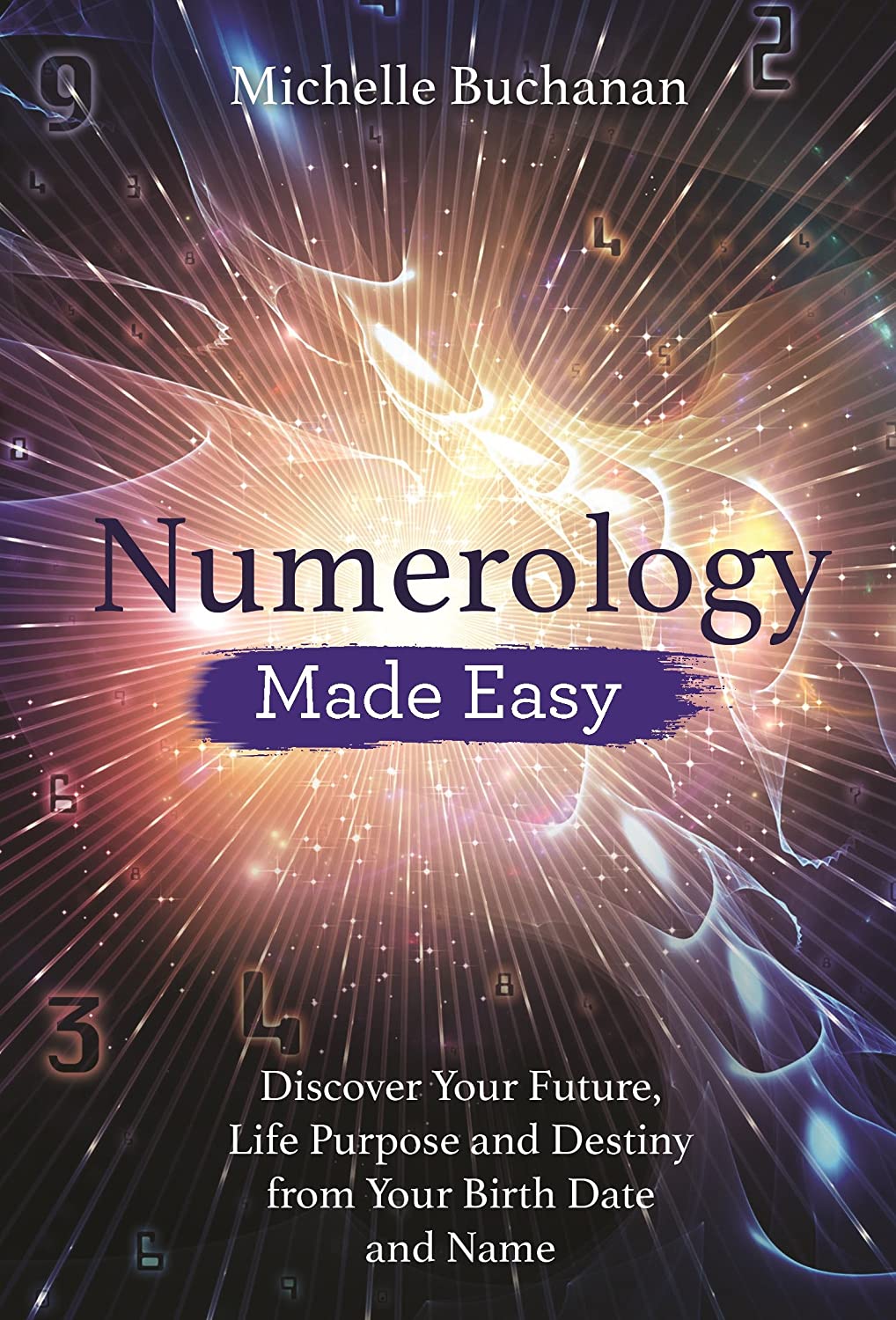 Numerology Made Easy - By Michelle Buchanan