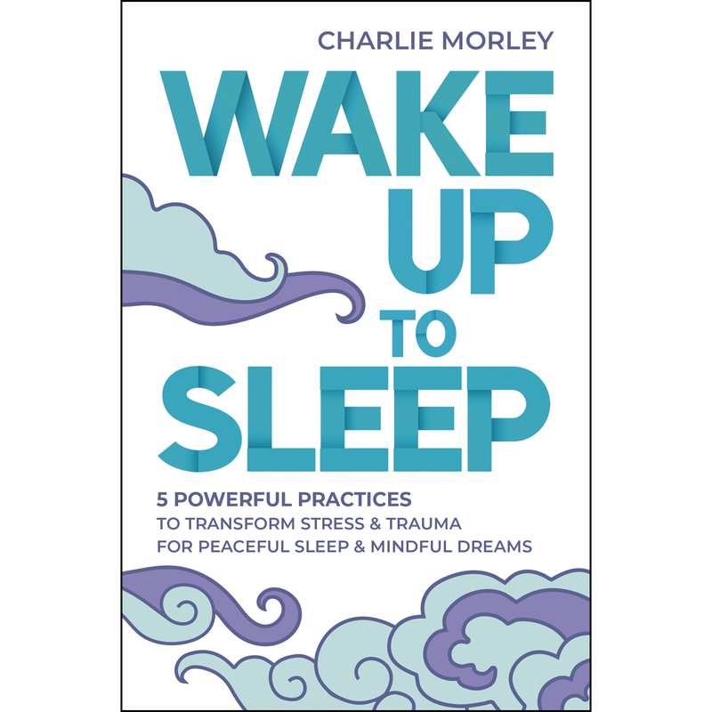 Wake To Sleep - Charlie Morley front page.