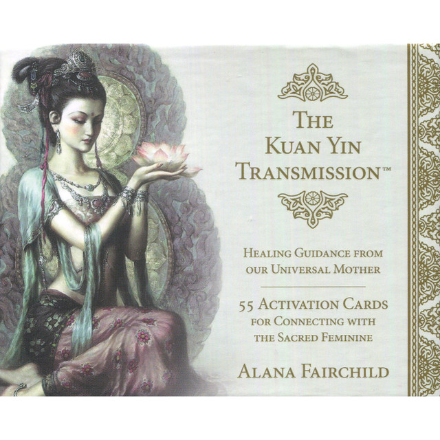The Kuan Yin Transmission by Alana Fairchild