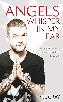 Angels whisper in my ear - Kyle Gray